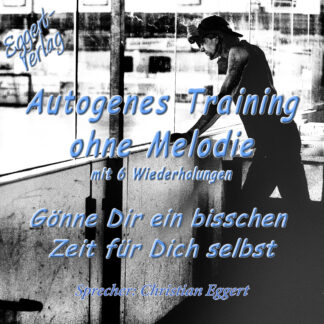 Autogenes Training 6 Facher Formel Wiederholung ohne Melodie zum Download