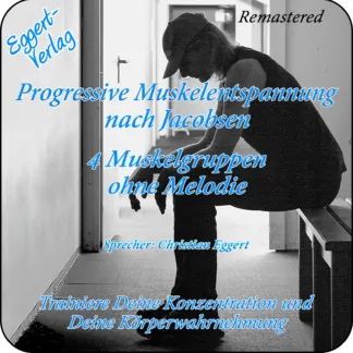 Progressive Muskelentspannung 4rer ohne Melodie zum Download