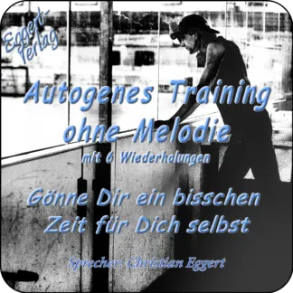 Autogenes Training 6 Facher Formel Wiederholung ohne Melodie zum Download