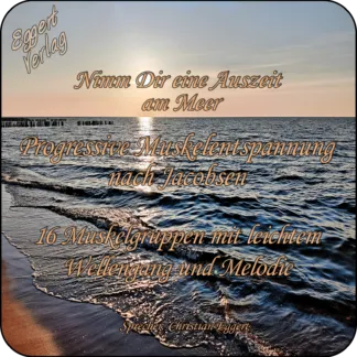 Progressive Muskelentspannung 16ner mit leichtem Wellengang und Melodie zum Download