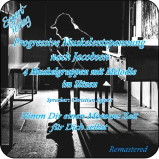 Progressive Muskelentspannung im sitzen mit Melodie zum Download